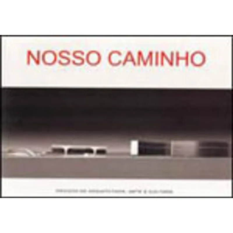 NOSSO CAMINHO - VOL. 1 Nº 2 - AGOSTO 2008