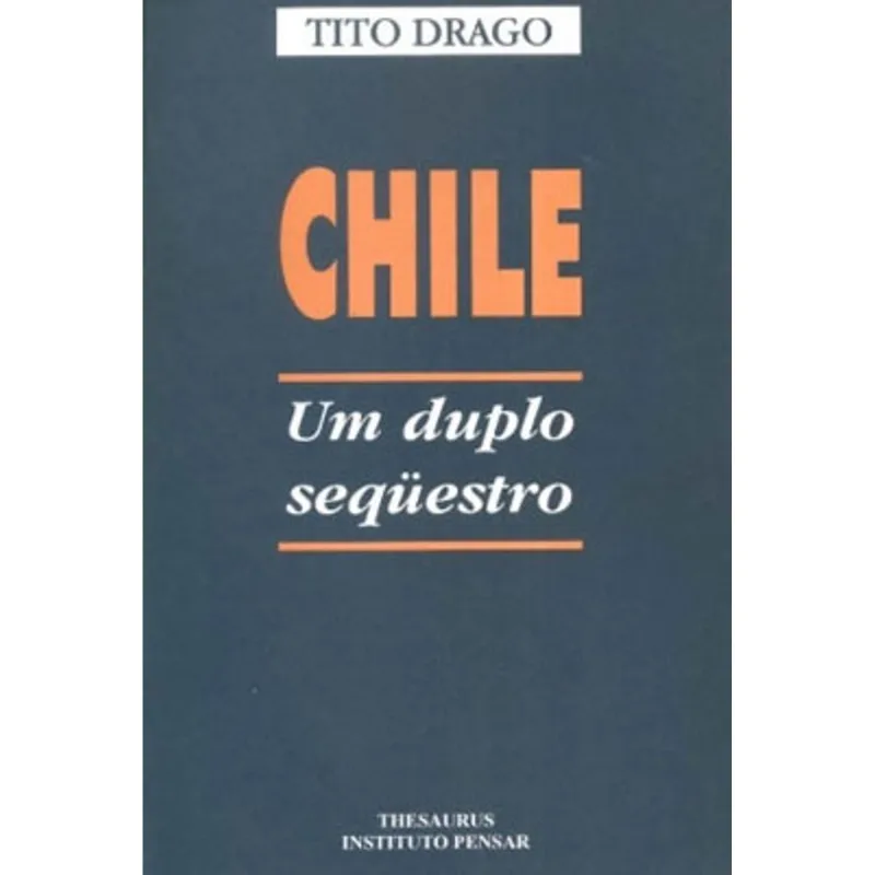 CHILE - UM DUPLO SEQUESTRO