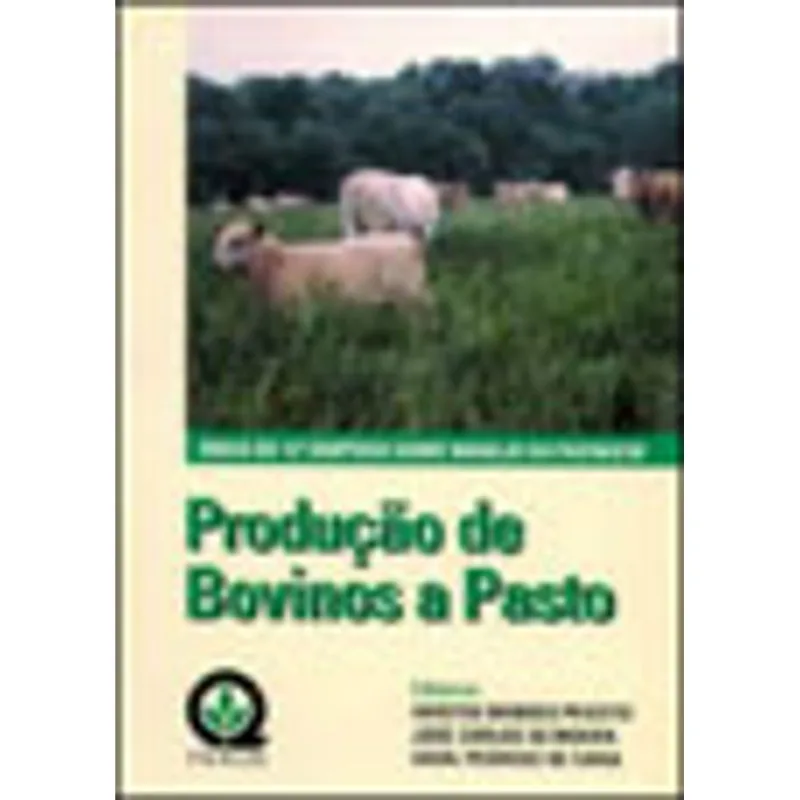 PRODUÇAO DE BOVINOS A PASTO
