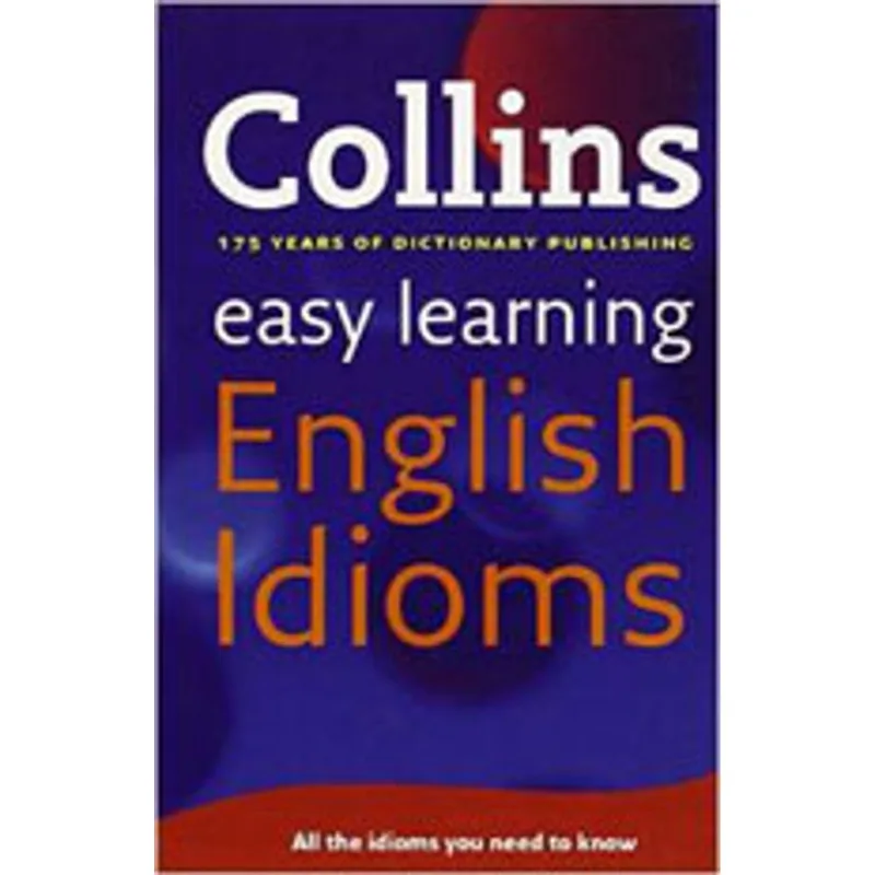 COLLINS EASY LEARNING ENGLISH IDIOMS