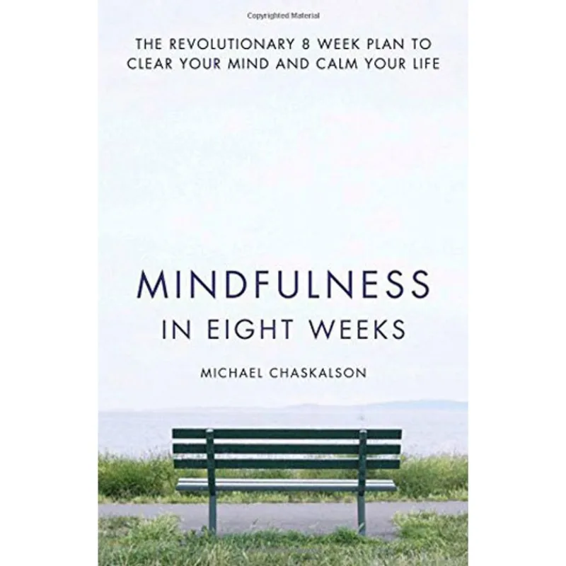 MINDFULNESS IN EIGT WEEKS
