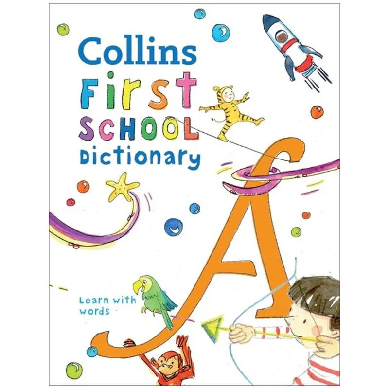 COLLINS FIRST SCHOOL DICTIONARY - LEARN WITH WORDS