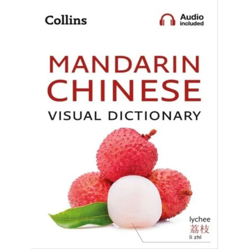 MANDARIN CHINESE VISUAL DICTIONARY
