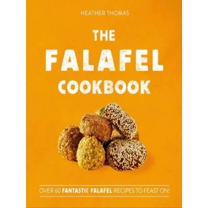 THE FALAFEL COOKBOOK