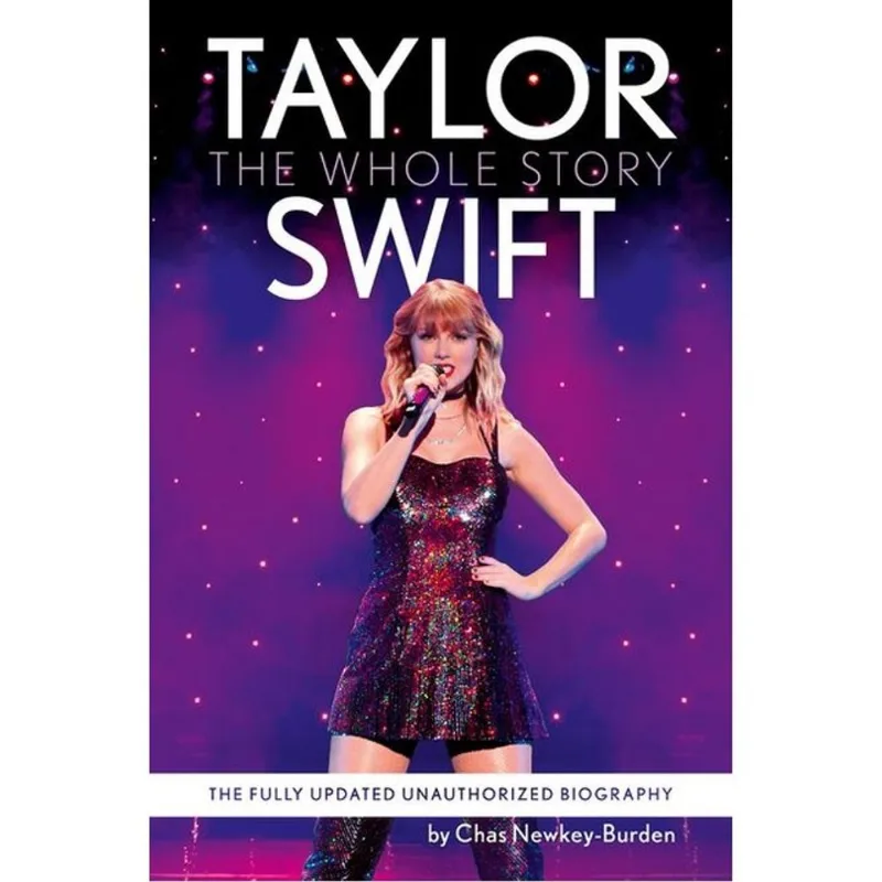 TAYLOR SWIFT - THE WHOLE STORY