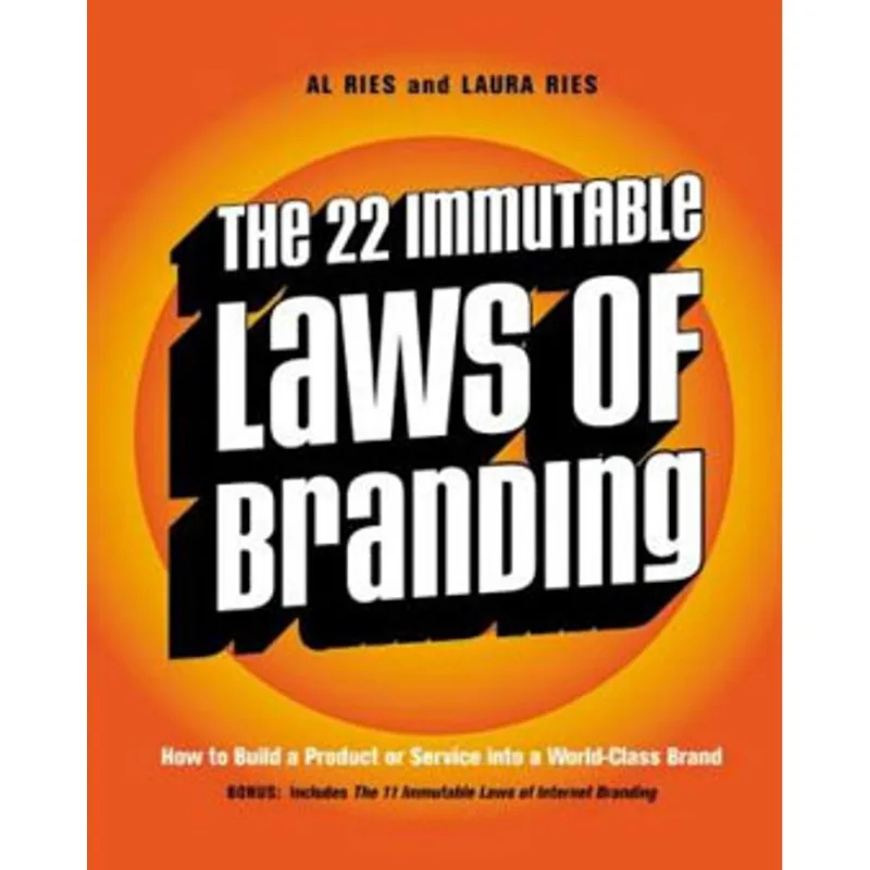 22 IMMUTABLE LAWS OF BRANDING, THE