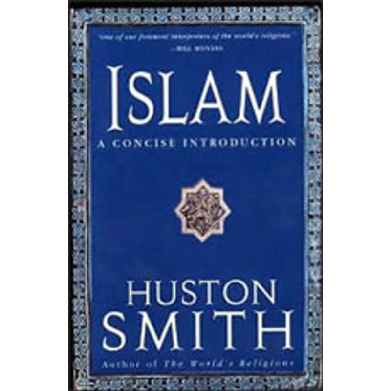 ISLAM - A CONCISE INTRODUCTION