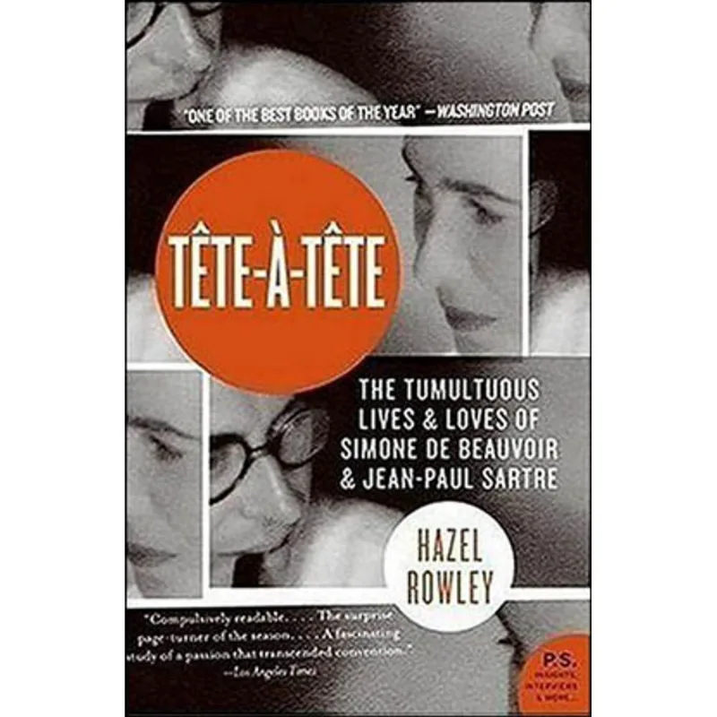 TETE-A-TETE - SIMONE DE BEAUVOIR AND JEAN-PAUL SARTRE