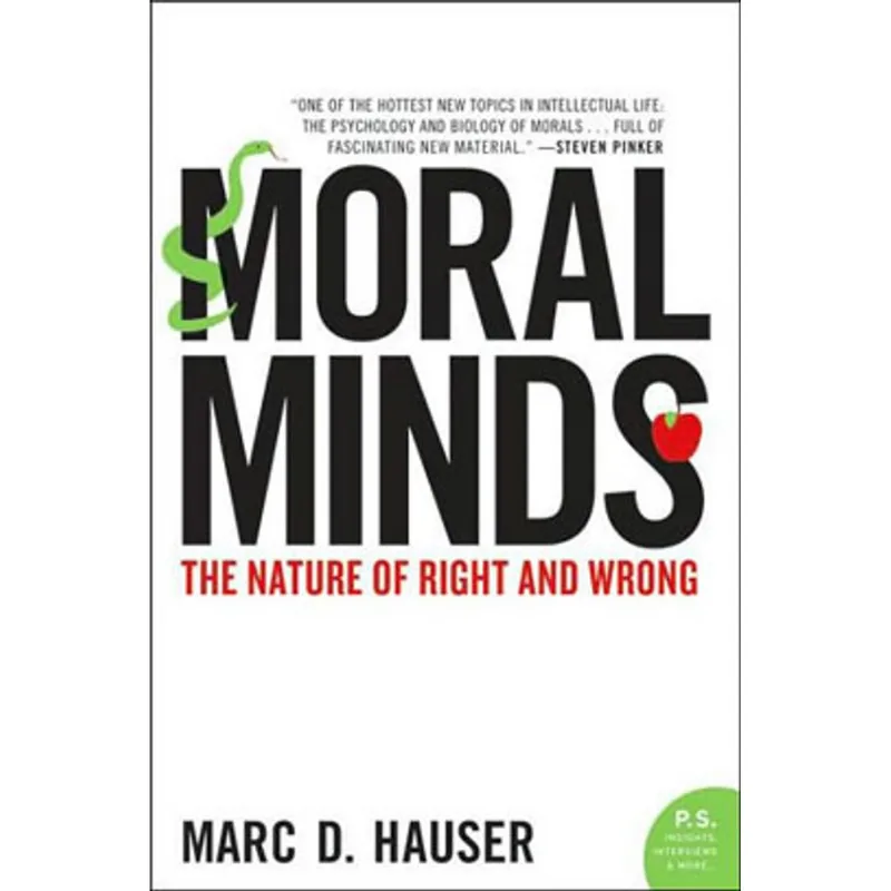 MORAL MINDS - THE NATURE OF RIGHT AND WRONG