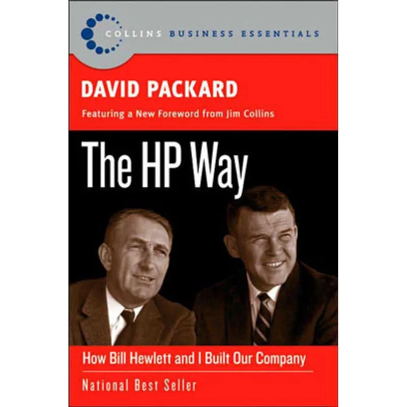 HP WAY, THE - HOW BILL HEWLETT AND I BUILT OUR COMPANY
