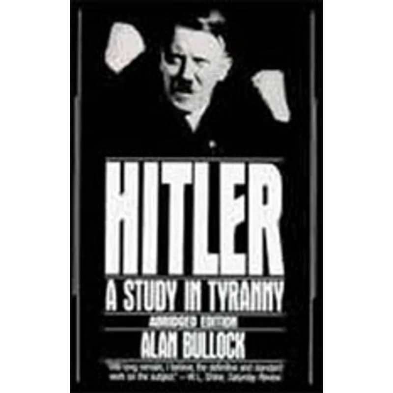 HITLER - A STUDY IN TYRANNY (ABRIDGED EDITION)