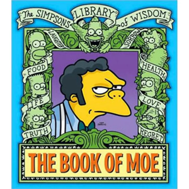 BOOK OF MOE, THE - SIMPSONS LIBRARY OF WISDOM