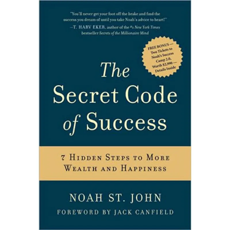 SECRET CODE OF SUCCESS, THE - 7 HIDDEN STEPS TO MORE WEALTH AND HAPPINESS
