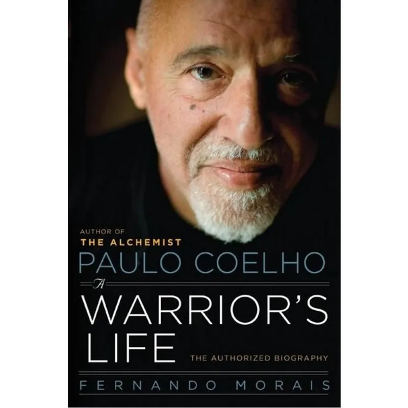 PAULO COELHO - A WARRIOR'S LIFE