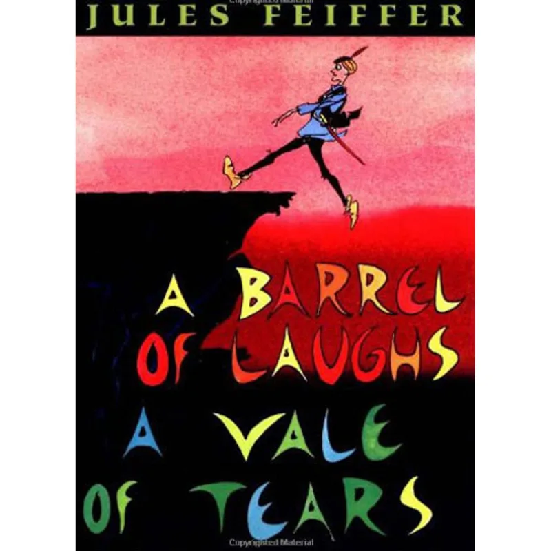 A BARREL OF LAUGHS, A VALE OF TEARS