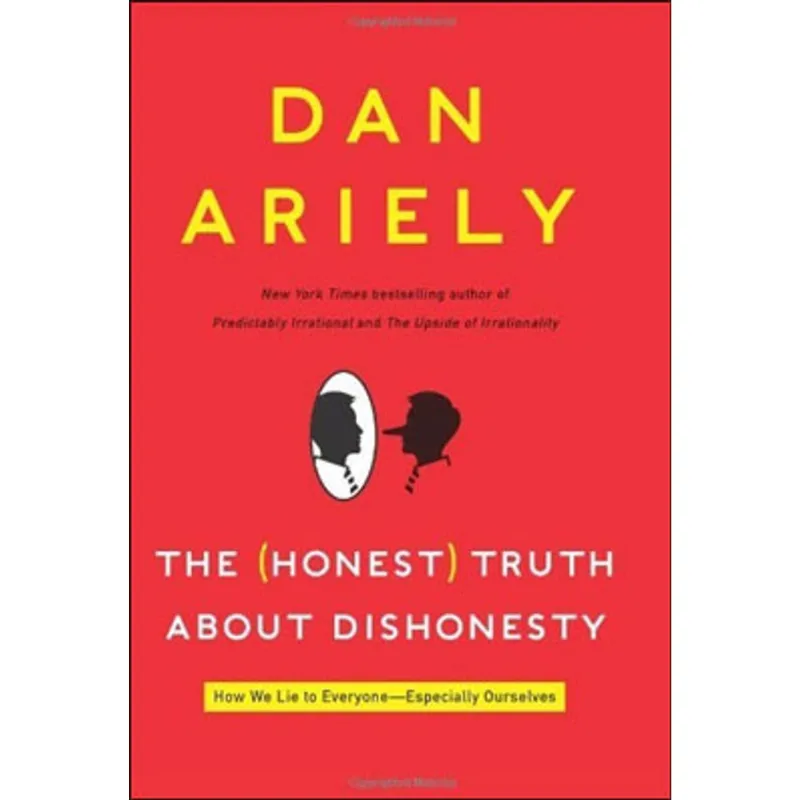 HONEST TRUTH ABOUT DISHONESTY, THE