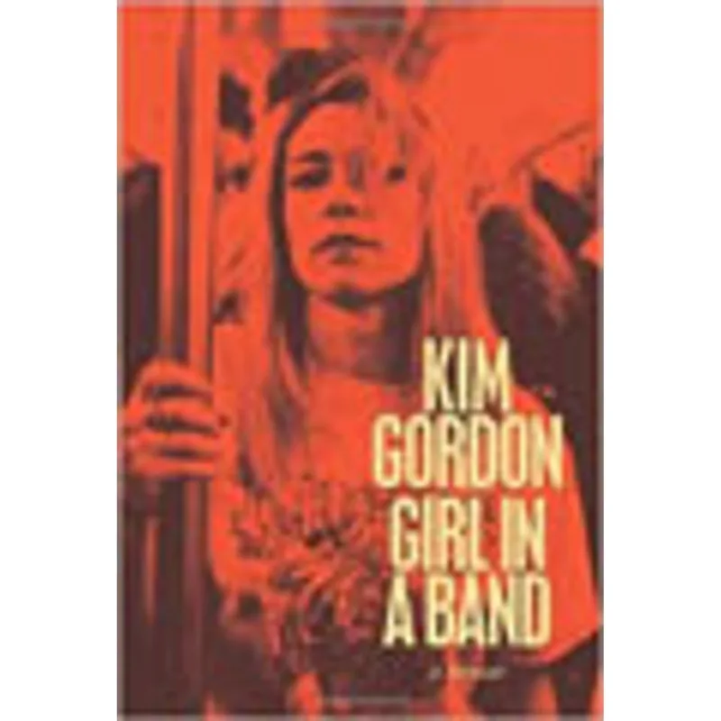 GIRL IN A BAND - A MEMOIR