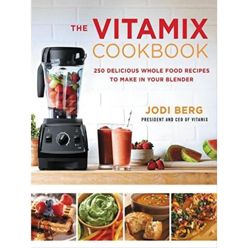 THE VITAMIX COOKBOOK