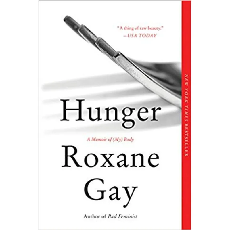 HUNGER - A MEMOIR OF (MY) BODY