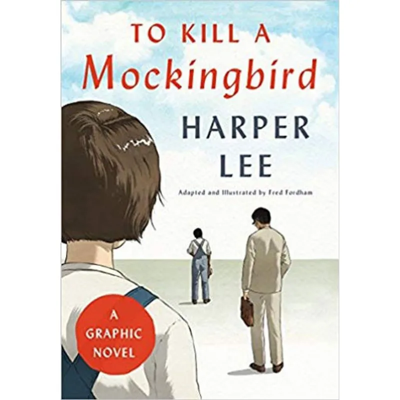TO KILL A MOCKINGBIRD - A GRAPHIC NOVEL