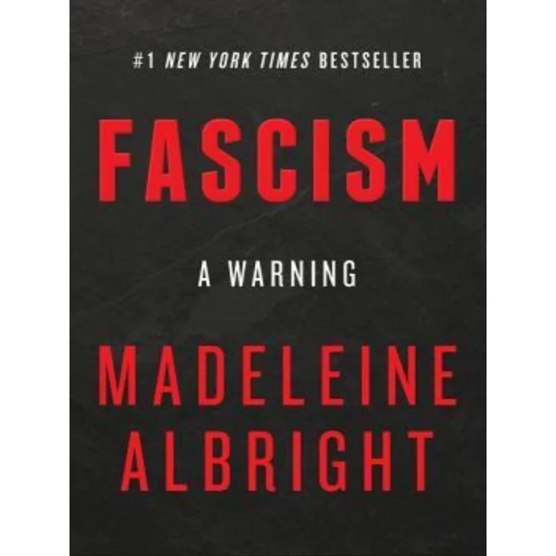 FASCISM - A WARNING