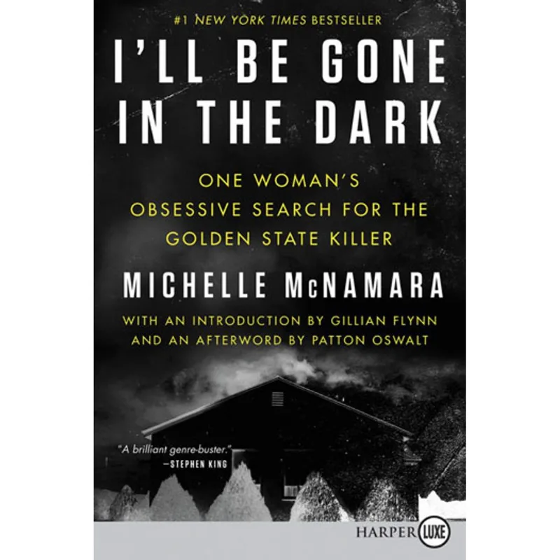 I'LL BE GONE IN THE DARK