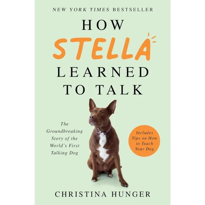 HOW STELLA LEARNED TO TALK