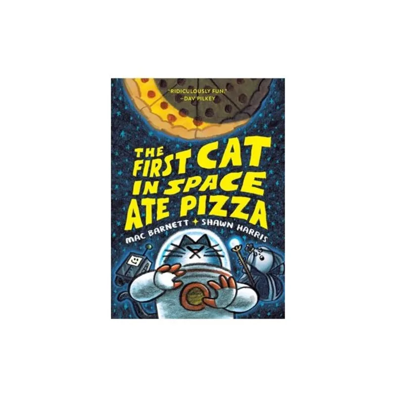 THE FIRST CAT IN SPACE ATE PIZZA - VOL. 1