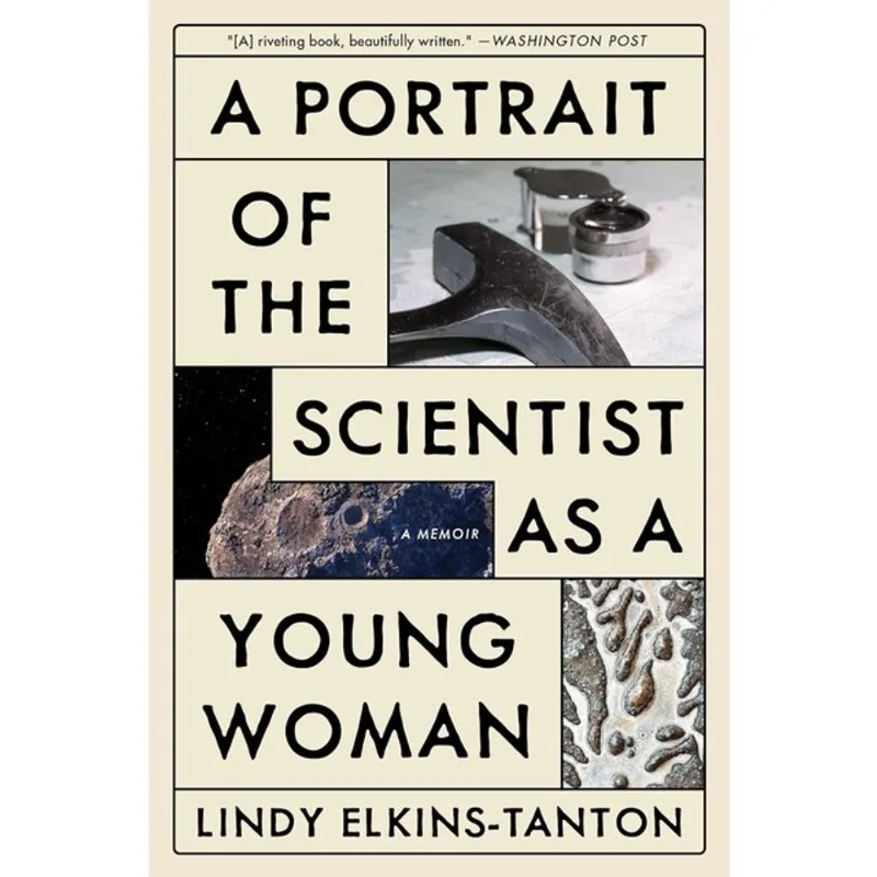 A PORTRAIT OF THE SCIENTIST AS A YOUNG WOMAN