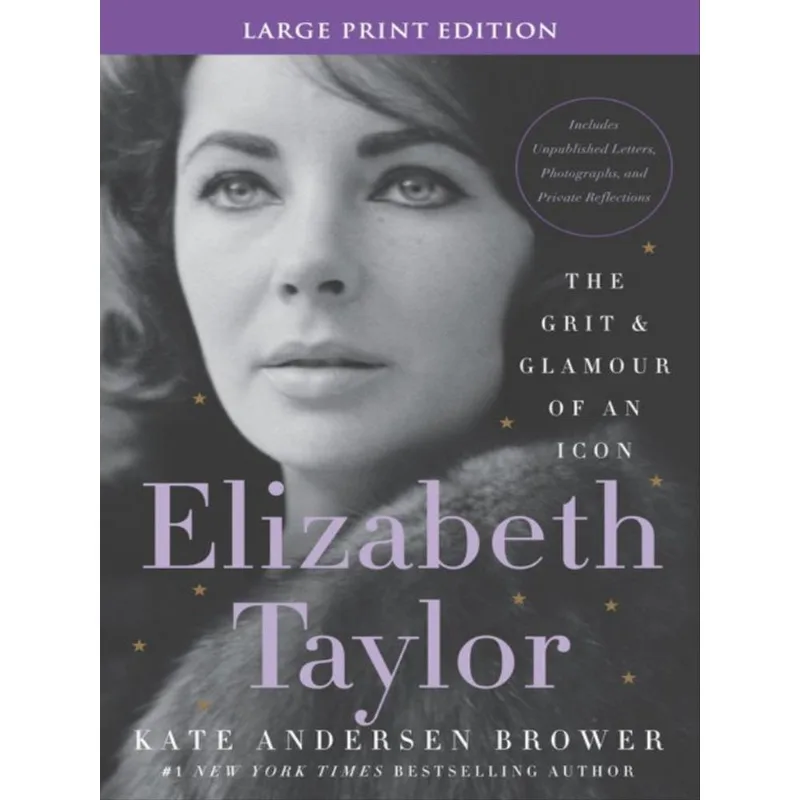 ELIZABETH TAYLOR - THE GRIT AND GLAMOUR OF AN ICON
