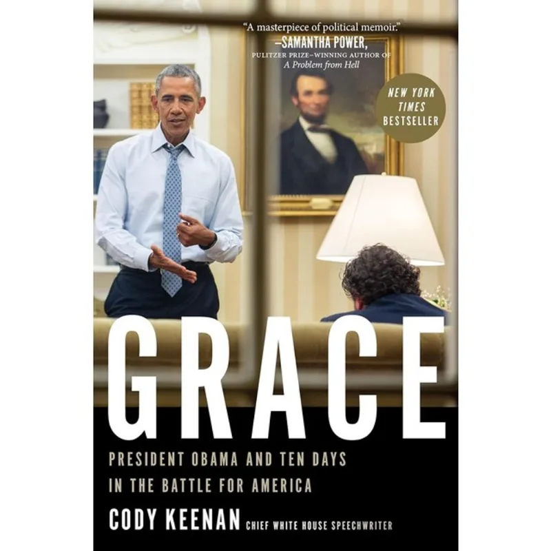 GRACE - PRESIDENT OBAMA AND TEN DAYS IN THE BATTLE FOR AMERICA