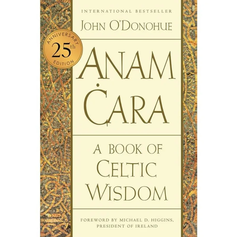 ANAM CARA - A BOOK OF CELTIC WISDOM