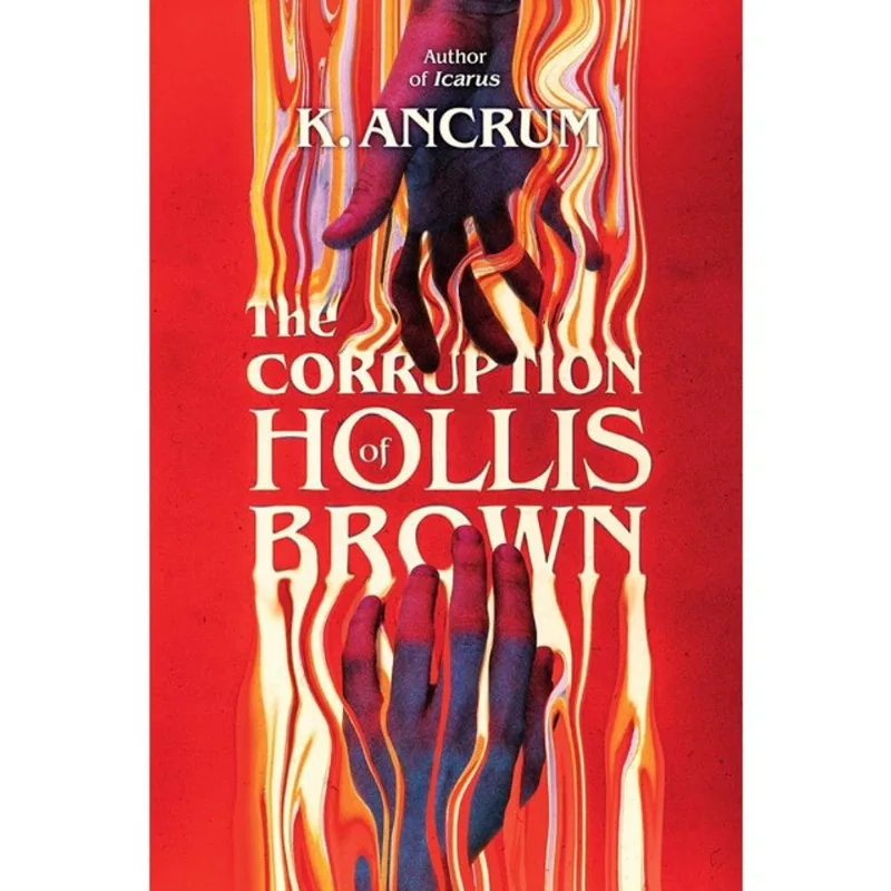 THE CORRUPTION OF HOLLIS BROWN