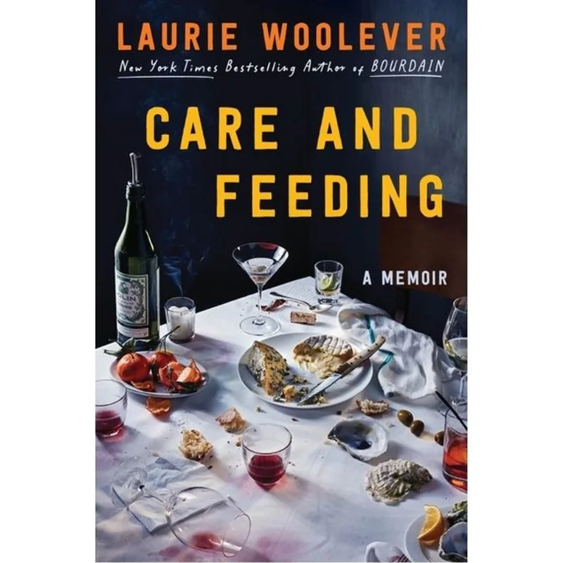 CARE AND FEEDING - A MEMOIR