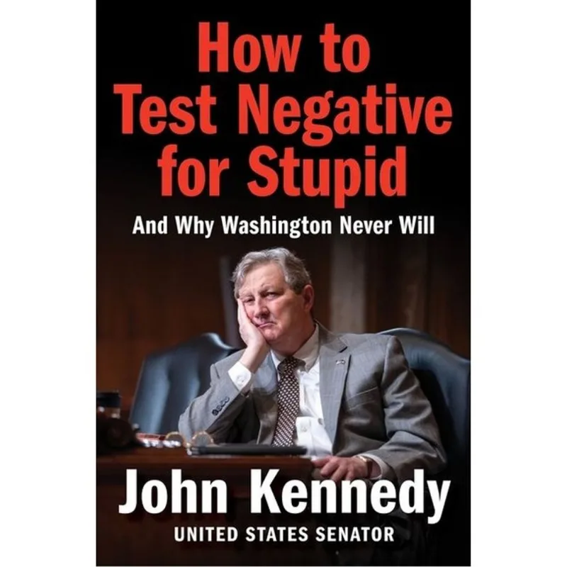 HOW TO TEST NEGATIVE FOR STUPID - AND WHY WASHINGTON NEVER WILL