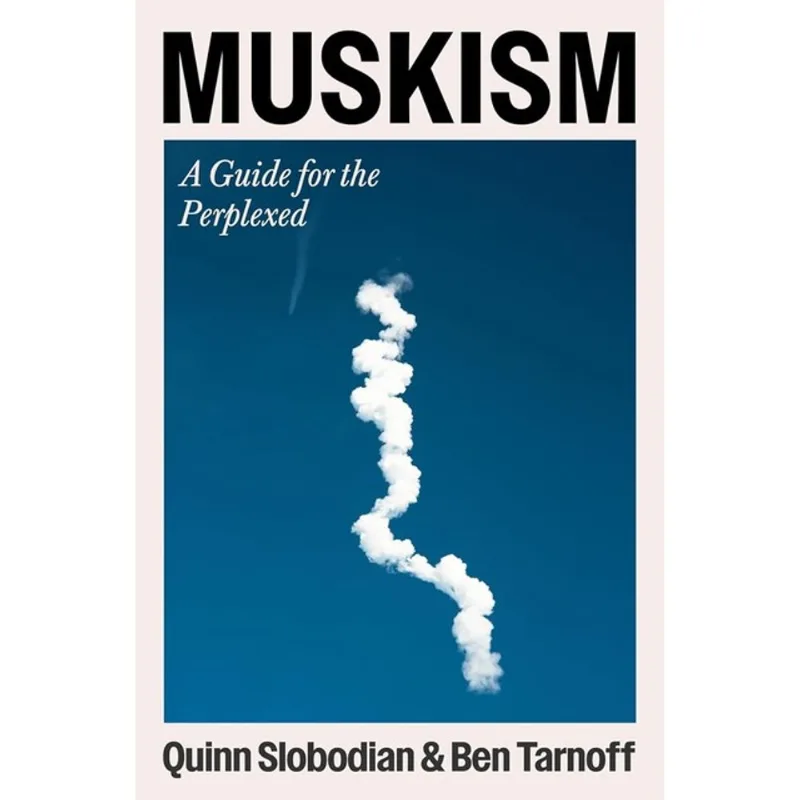 MUSKISM - A GUIDE FOR THE PERPLEXED