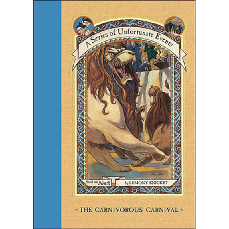SERIES OF UNFORTUNATE EVENTS 9, A - THE CARNIVOROUS CARNIVAL