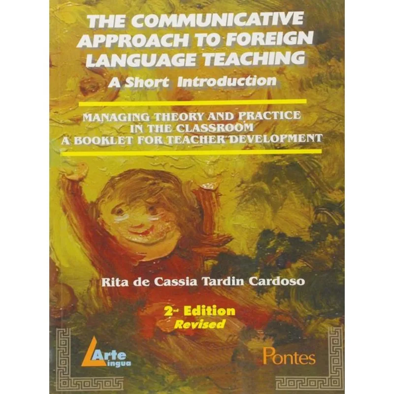 COMMUNICATIVE APPROACH TO FOREIGN LANGUAGE, THE