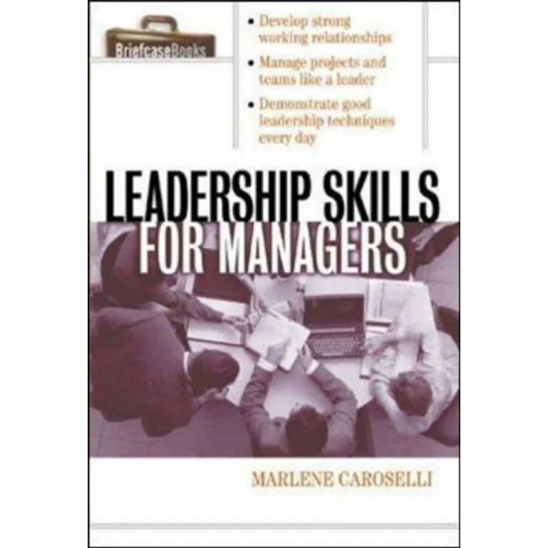 LEADERSHIP SKILLS FOR MANAGERS