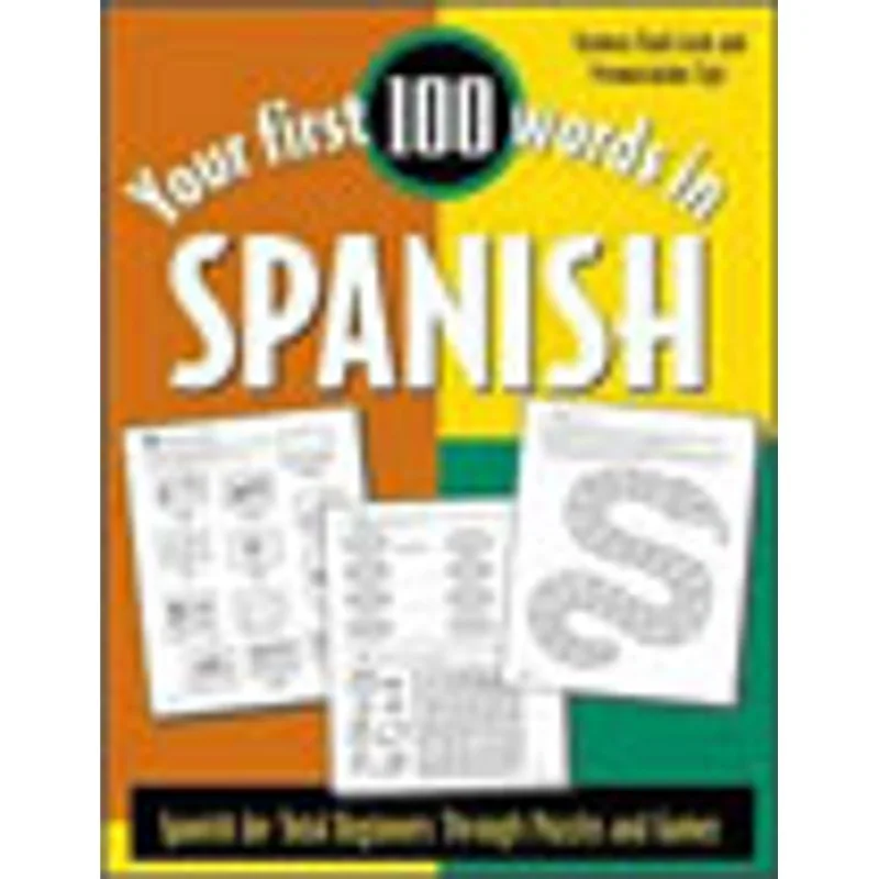 YOUR FIRST 100 WORDS IN SPANISH