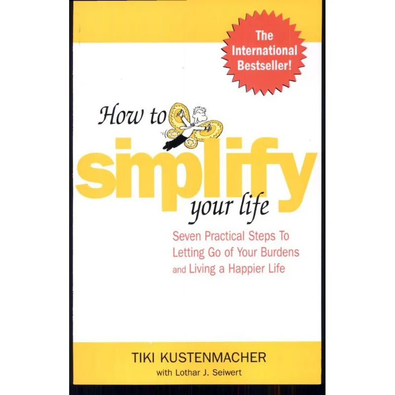 HOW TO SIMPLIFY YOUR LIFE
