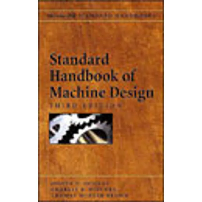 STANDARD HANDBOOK OF MACHINE DESIGN