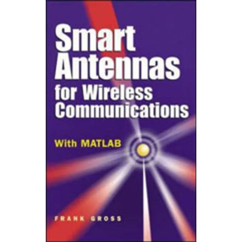 SMART ANTENNAS FOR WIRELESS COMMUNICATIONS