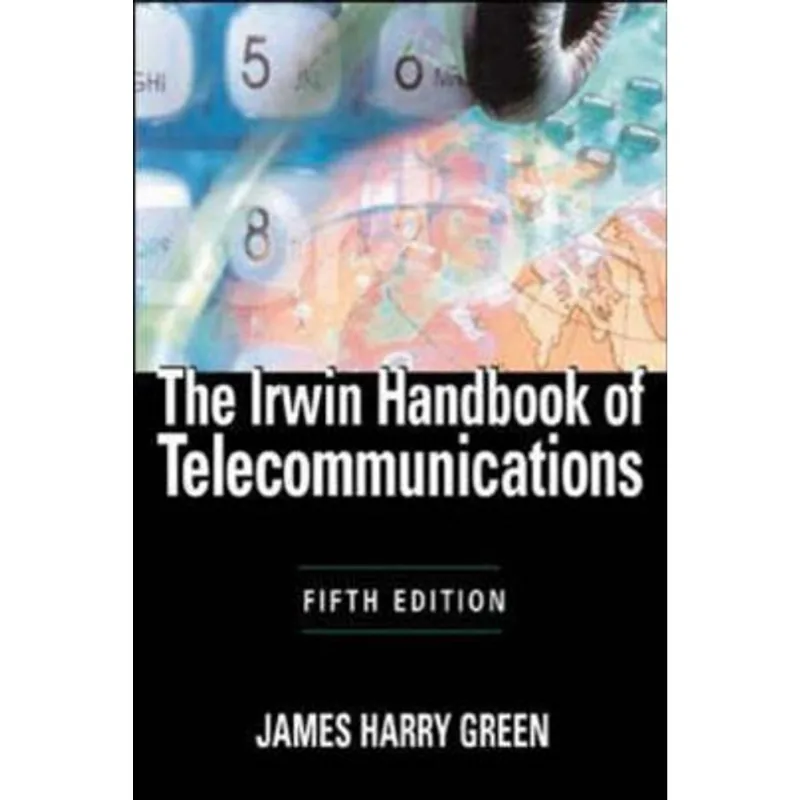 IRWIN HANDBOOK OF TELECOMMUNICATIONS, THE