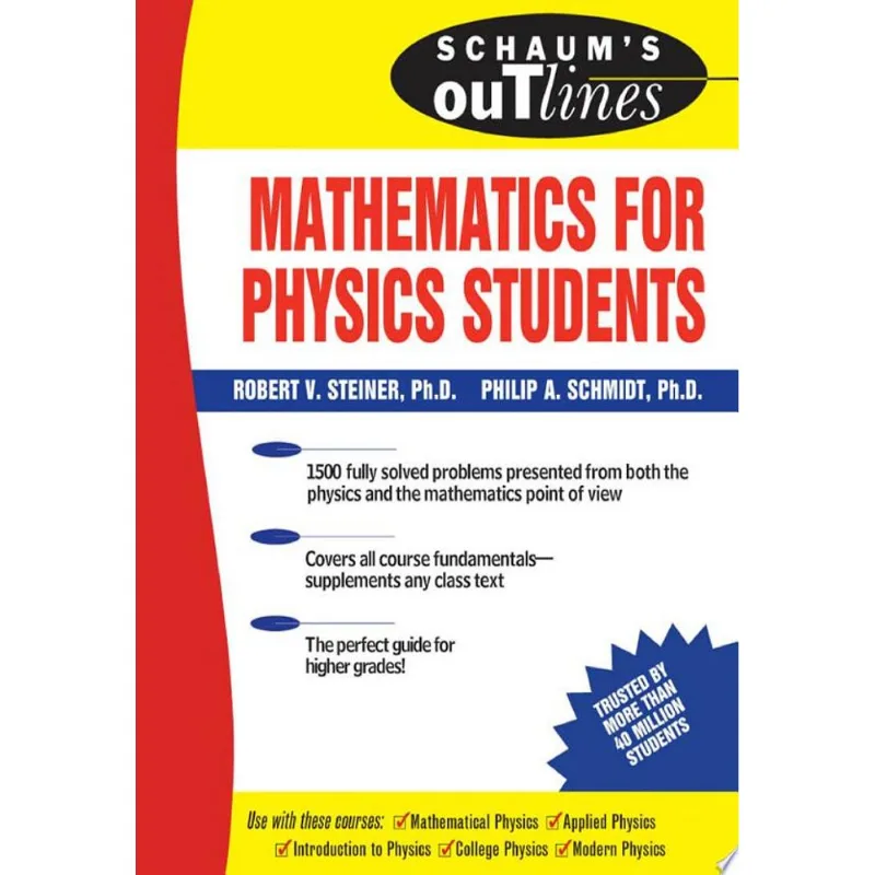 SHAUM'S OUTLINE OF MATHEMATICS FOR PHYSICS STUDENTS