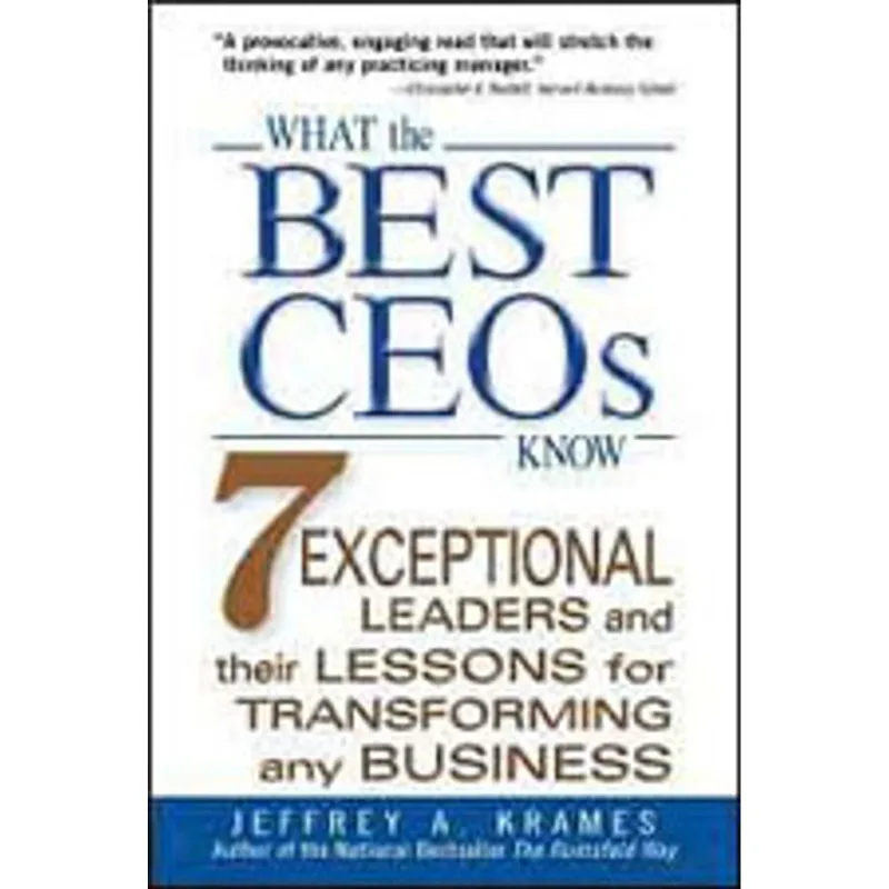 WHAT THE BEST CEOS KNOW