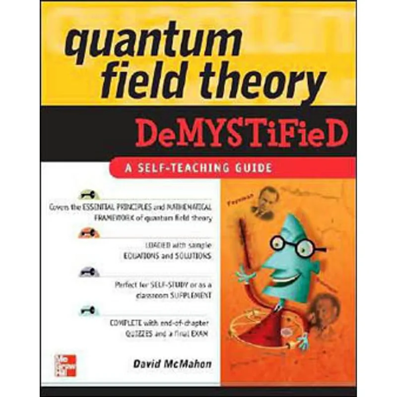 QUANTUM FIELD THEORY DEMYSTIFIED