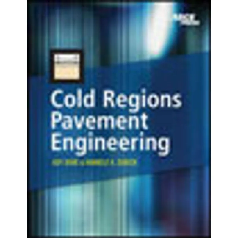 COLD REGIONS PAVEMENT ENGINEERING