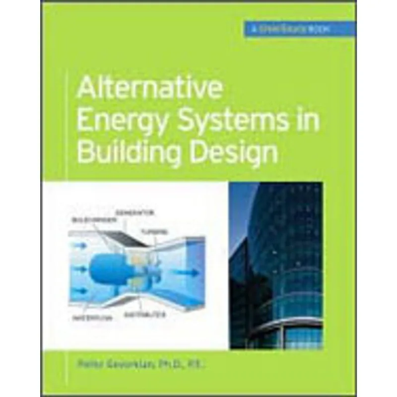 ALTERNATIVE ENERGY SYSTEMS IN BUILDING DESIGN