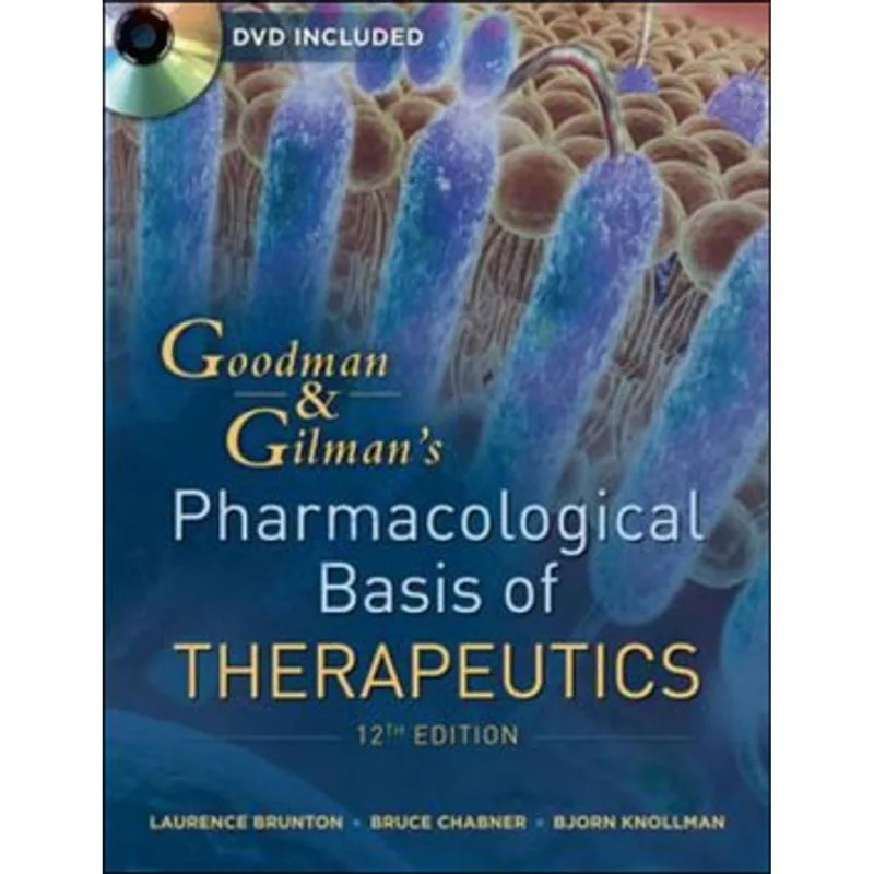 GOODMANN AND GILMAN´S THE PHARMACOLOGICAL BASIS OF THERAPEUTICS